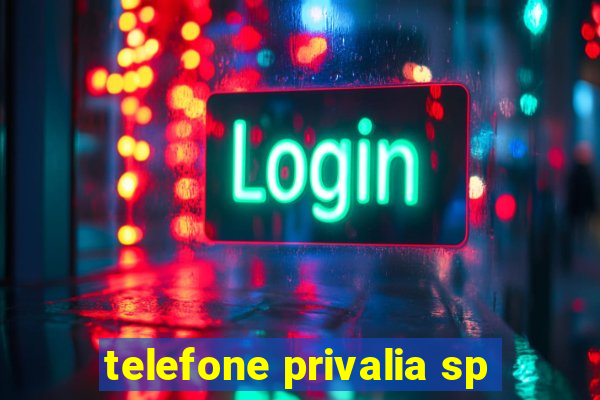 telefone privalia sp